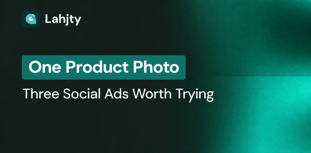 How to Turn One Product Photo Into Three Honest Social Ads